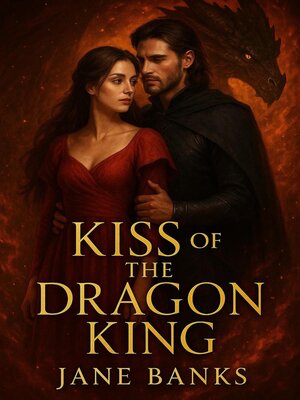 cover image of Kiss of the Dragon King